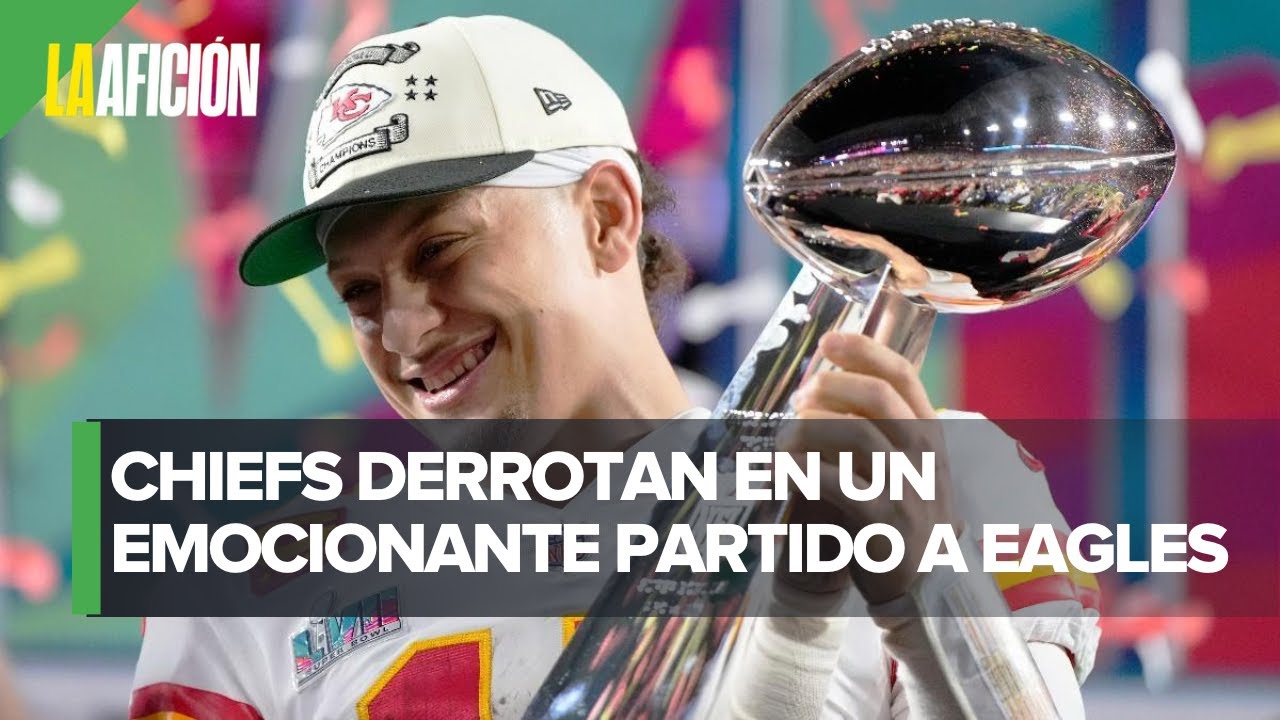 Kansas City Chiefs es campeón del Super Bowl LVII de la NFL - YouTube