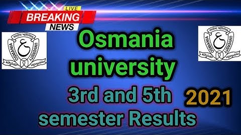 Osmania university latest update on 3rd and 5th semester results 2021 date!!!! support me guys!!