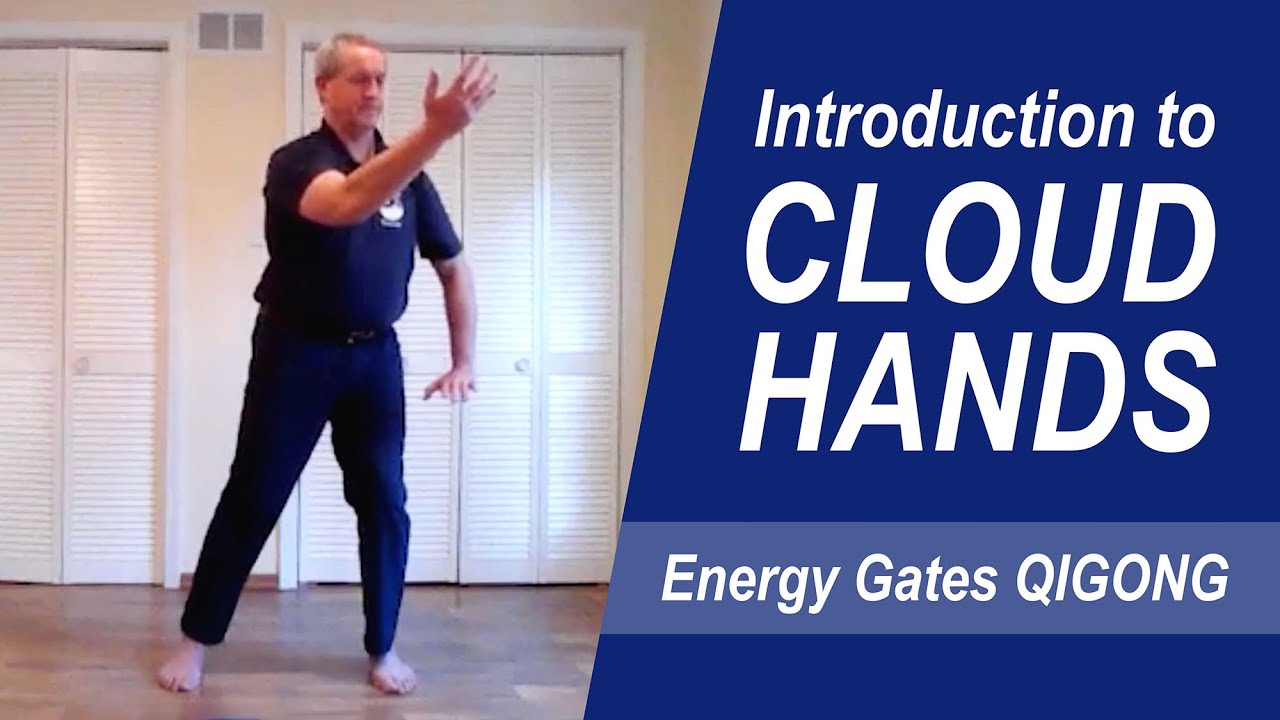 Introduction to Cloud Hands (from Opening the Energy Gates Qigong)