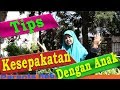 Tips Membuat Kesepakatan Dengan Anak