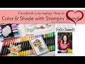 How to Color with Stampin' Blends markers - tips and tricks