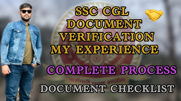 Ssc cgl Document verification(DV) my experience complete process | document requires