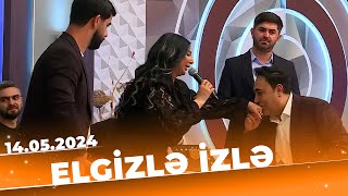 Elgizlə izlə | Tam Böülm | 14.05.2024