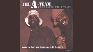 Who Framed Tha A-Team?