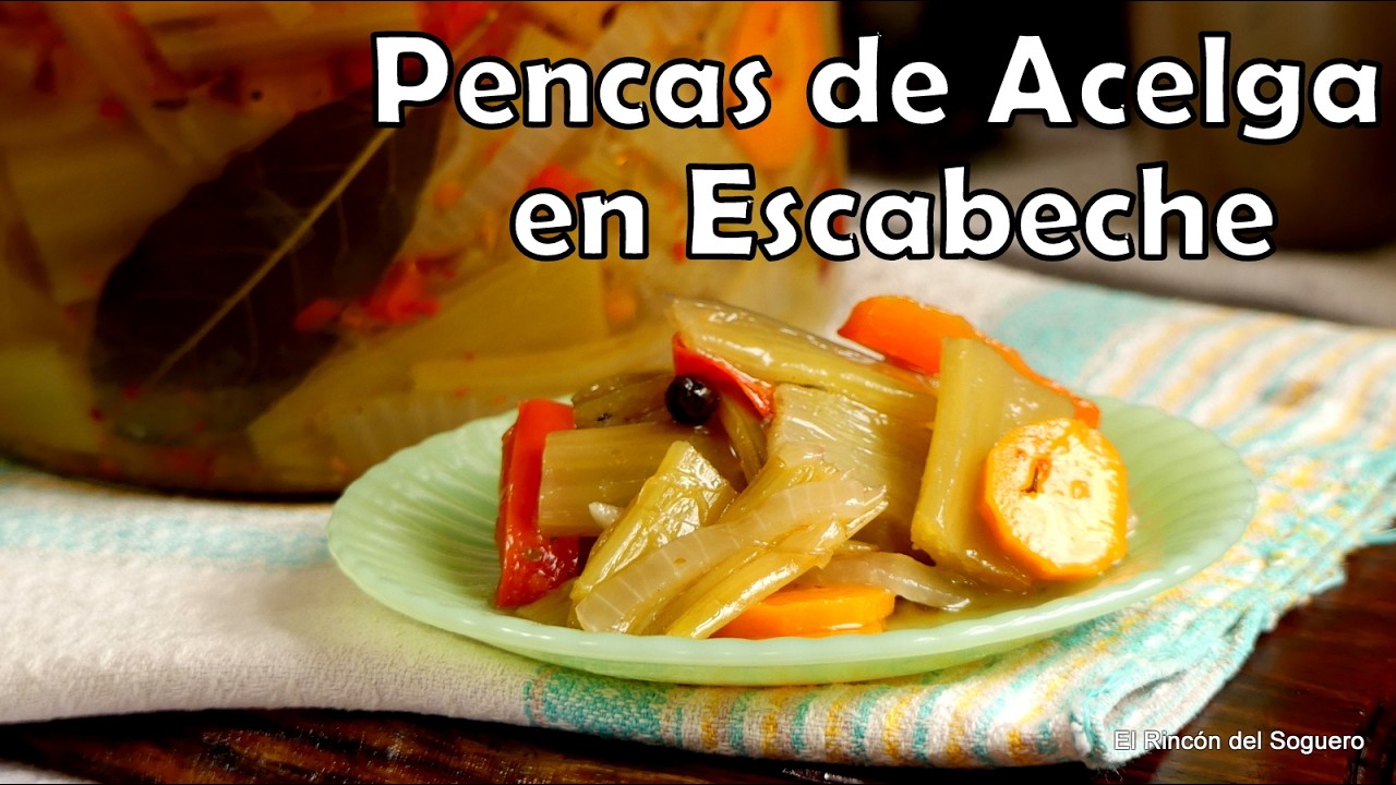 Pencas de Acelga en Escabeche. Una buena forma de aprovechar las PENCAS. #PencasEnEscabeche