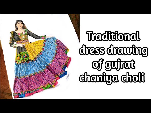 chaniya choli dress drawing || traditional attire of Gujarat