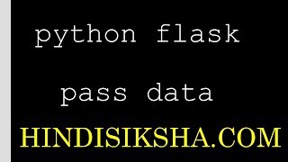 Flask: Creating basic Form in HTML to pass data to server in Hindi