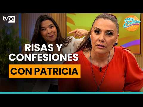 PATRICIA PORTOCARRERO LO CUENTA TODO 🎭 I "Más conectados"