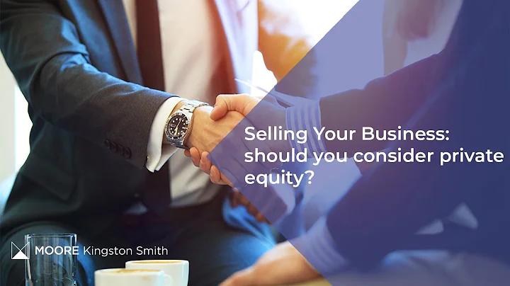 Selling Your Business: should you consider private equity?