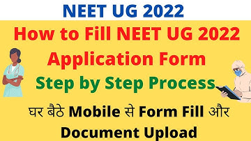 How to Fill NEET UG 2022 Application Form | Step by Step Process | Documents Upload from Phone