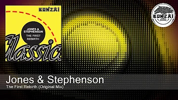 Jones & Stephenson - The First Rebirth (Original Mix)