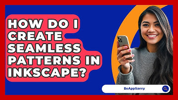 How Do I Create Seamless Patterns In Inkscape? - Be App Savvy