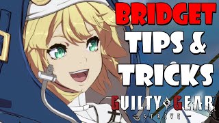 Guilty Gear Strive - Bridget Tips & Tricks Guide 