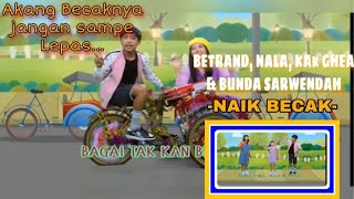 NAIK BECAK - BETRAND PETO PUTRA ONSU,NALA,KAK GHEA & BUNDA SARWENDAH || PLAYTIME Trans7