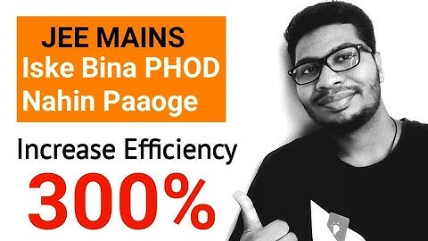 Increase EFFICIENCY 300% | JEE Mains 2020 | Hindi