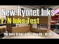 New RYONET Inks - F/N Inks Test (S:05/Vlog 068)