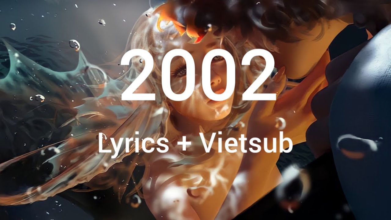 2002 - Anne-Marie | Lyrics + Vietsub - YouTube