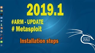 Kali Linux 2019.1 New Update . ( Metasploit  ARM Update )