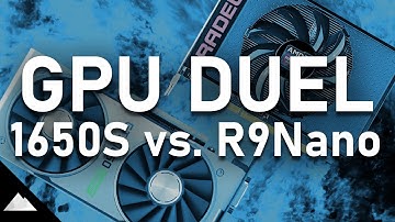 Nvidia GTX 1650 Super vs. AMD R9 Nano | GPU Duel