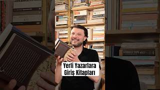 Yazarlara Giriş Kitapları - Yerli Yazarlar Bölüm 1
