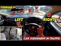 Left And Right Side Judgement in City Traffic || Car Judgement Driving Lessons