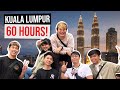 60 HOURS in Kuala Lumpur!!