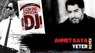 Ahmet Kaya - Yeter ( Remix : Dj Engin Dee )