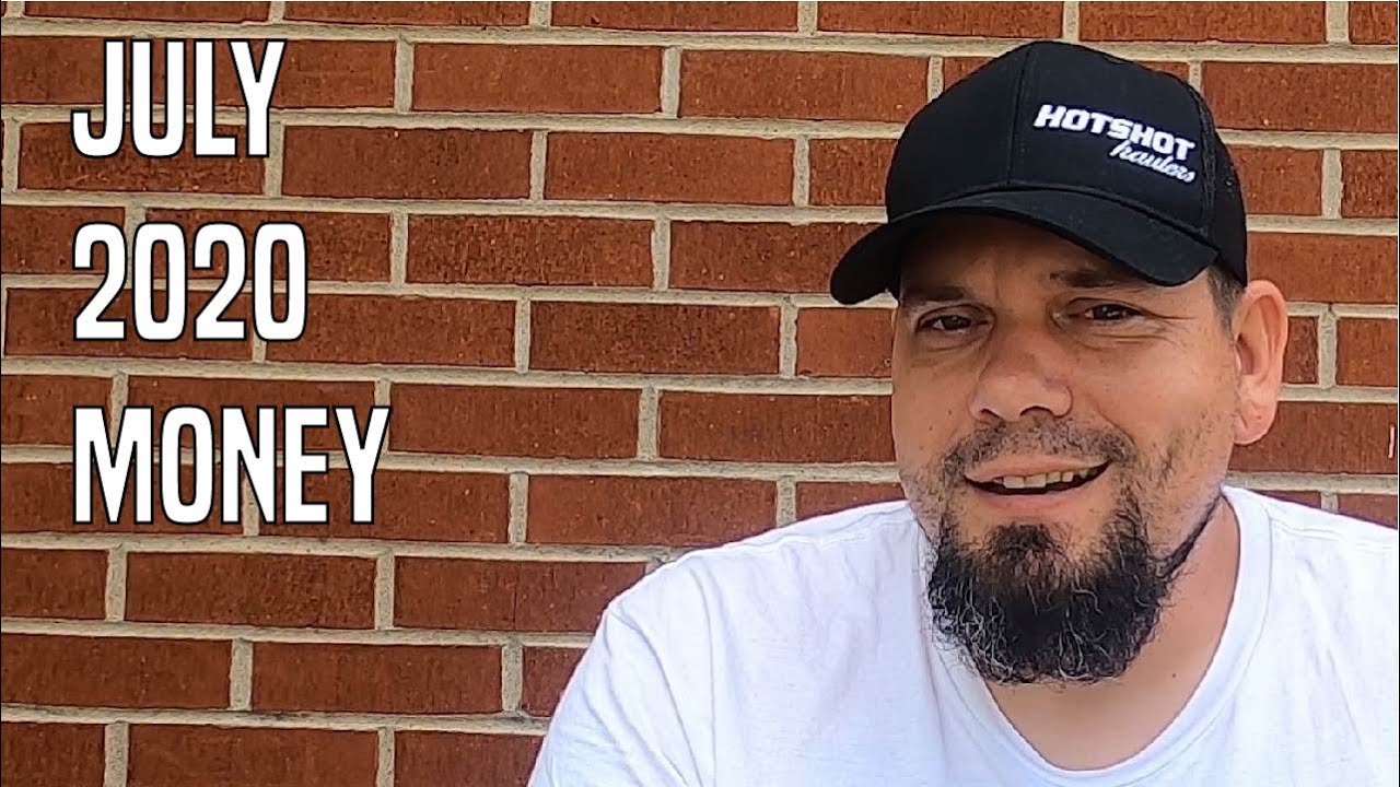How Much I Made July 2020 HOTSHOT TRUCKING YouTube