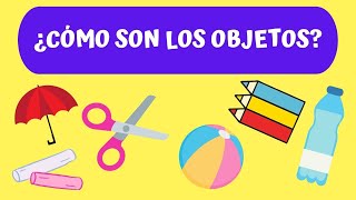 ¿Cómo son los objetos?