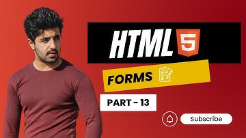 HTML Forms - Step-by-Step Tutorial for Beginners #13