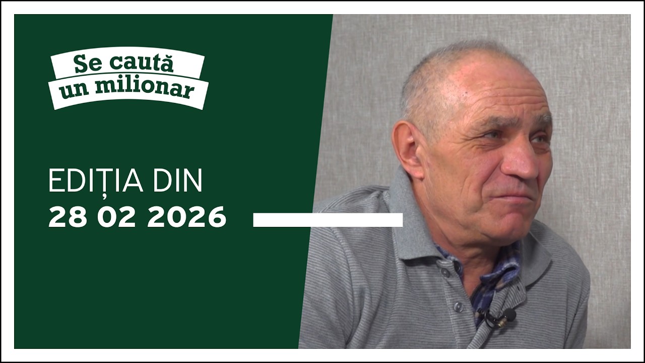 Se caută un milionar, ediția din 28.02.2026