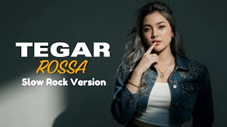 TEGAR – ROSSA | SLOW ROCK COVER | GALAU ROCK SONG