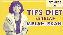 Inilah Tips Diet Setelah Melahirkan | Hidup Sehat Ala Ibu Menyusui - Durasi: 5.04. 
