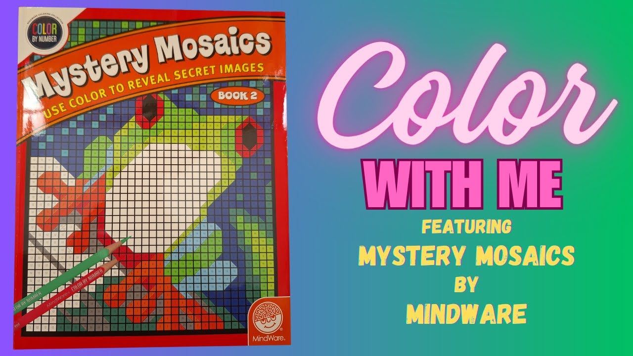 Color With Me- Coloring MindWare's Mystery Mosaic Book 2 - YouTube