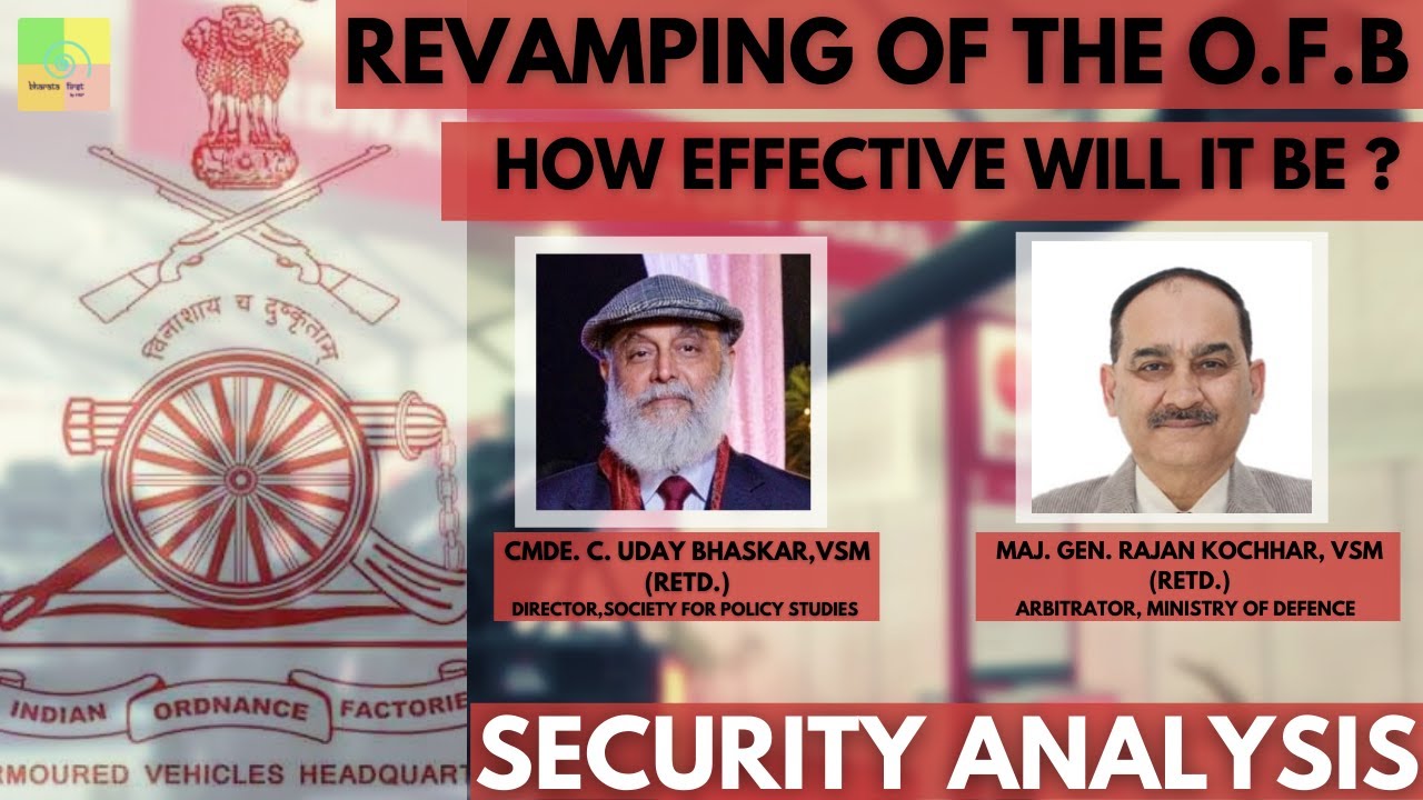Security Analysis: Revamping of Ordnance Factory Board (OFB)