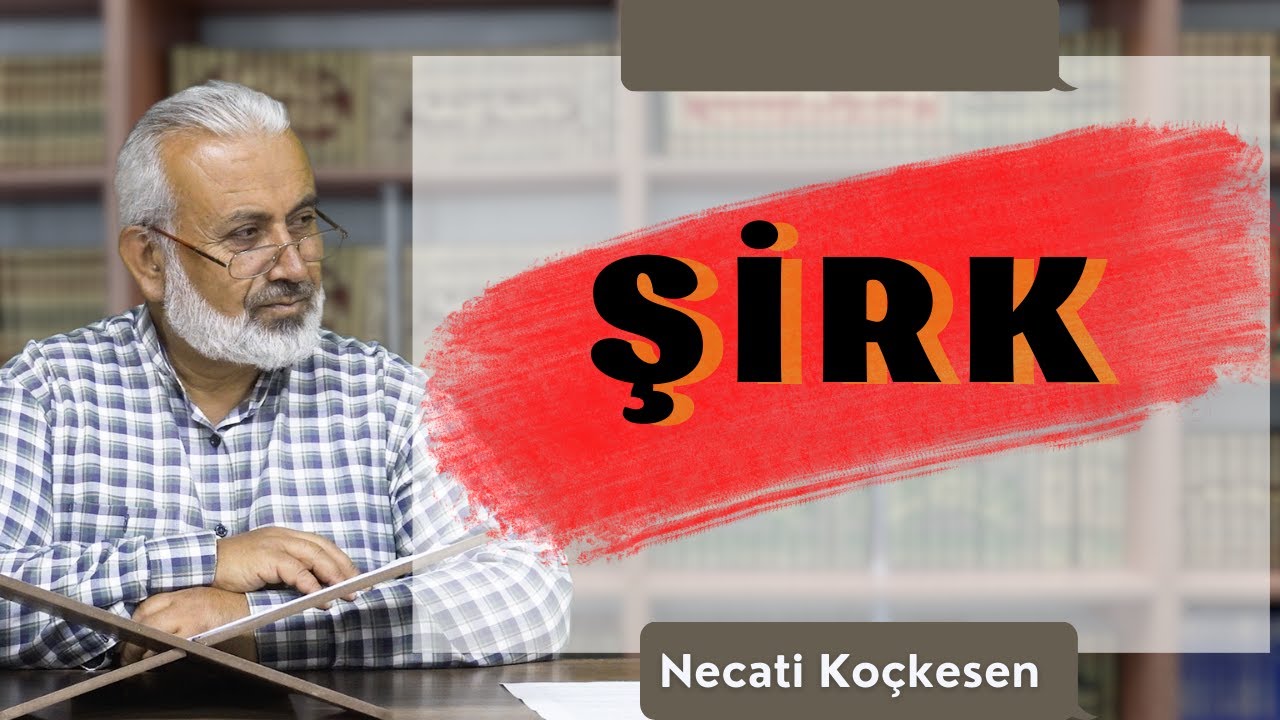Şirk Nedir - Kısa Cuma Dersleri | Necati Koçkesen