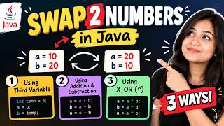 3 Ways to Swap Two Numbers in Java | Third Variable | Arithmetic Operation | Bitwise Operation