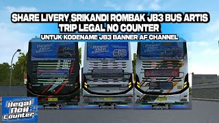 SHARE!!! LIVERY BUS ARTIS TRIP ILEGAL NO COUNTER SRIKANDI ROMBAK JB3 BANNER AF CHANNEL screenshot 5