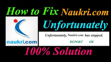 How to fix Naukri.com App Unfortunately Has Stopped Problem Solution - Naukri.com Stopped Error