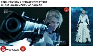 RUFUS FINAL FANTASY 7 REMAKE HARD MODE NO DAMAGE ESTRATÉGIA