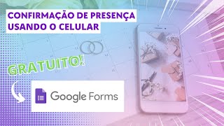 Como criar convite para festa com confirmação de presença no Google Forms