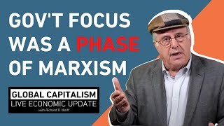 The Socialism That Focuses Too Much on Government - Global Capitalism with Richard Wolff The Socialism That Focuses Too Much on Government - Global Capitalism with Richard Wolff