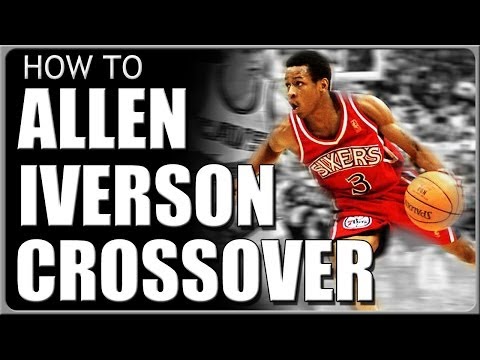 Allen Iverson Crossover: How To Do Basketball Moves