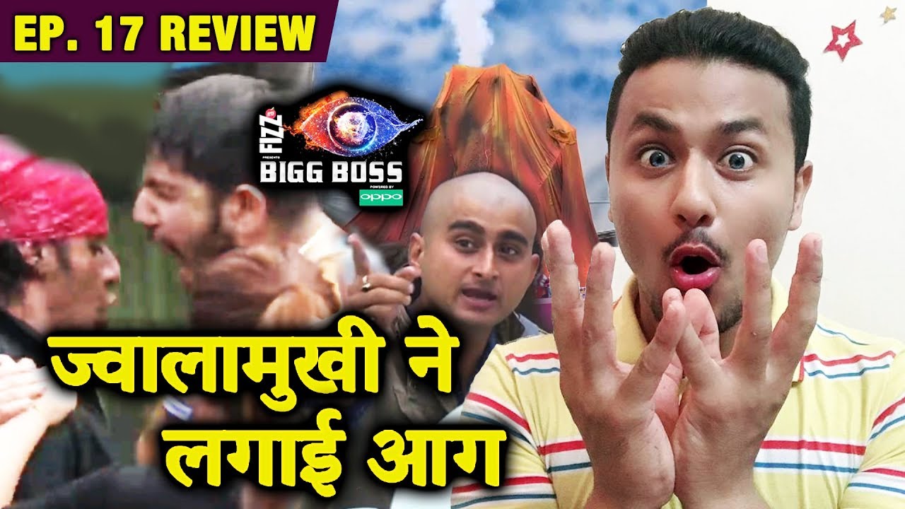 Jwalamukhi Task, Deepak-Sreesanth-Romil-Karanvir FIGHT | Bigg Boss 12 Ep. 17 Review By Rahul