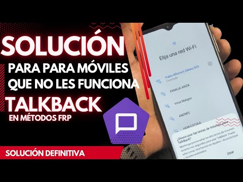 Solución para móviles que no les funciona TalkBack en métodos FRP o remover cuentas Google