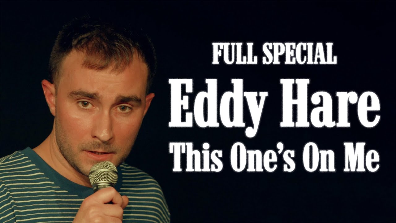 Eddy Hare | This One's On Me (Full Comedy Special)