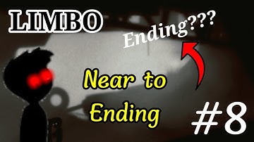 Can I complete the Limbo ??? Near to Ending | Limbo Gameplay walkthrough part #8