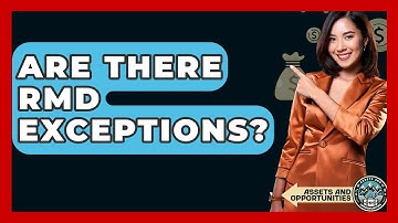 Are There RMD Exceptions? - AssetsandOpportunity.org