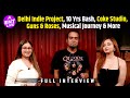 Delhi Indie Project | Music Meets Passion | Musical Journey ft. Nysha & Ashish Chauhan