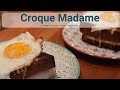 Croque Madame [Episode 2 of 5 - Croque Sandwich Series]